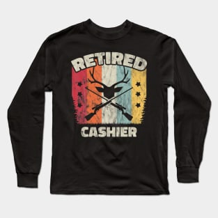 Funny Retirement Retired Cashier Long Sleeve T-Shirt